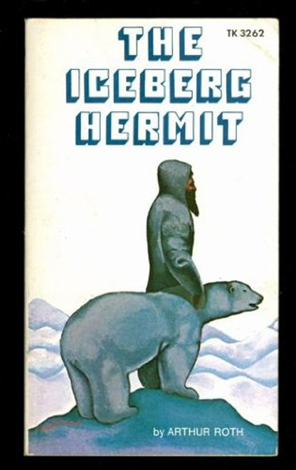 The Iceberg Hermit (Point (Scholastic Inc.).)