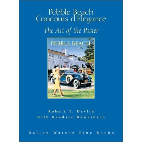 Pebble Beach Concours D'elegance: The Art of the Poster