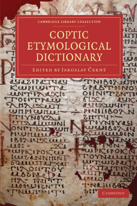 Coptic Etymological Dictionary (Cambridge Library Collection - Linguistics)