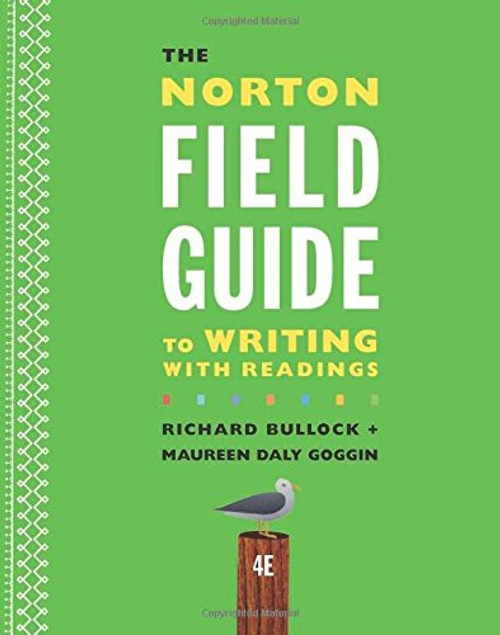 The Norton Field Guide to Writing with Readings (Fourth Edition)