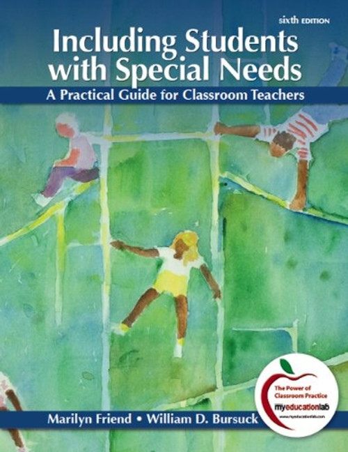 Including Students with Special Needs: A Practical Guide for Classroom Teachers (6th Edition)