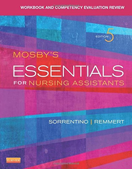 Workbook and Competency Evaluation Review for Mosby's Essentials for Nursing Assistants, 5e