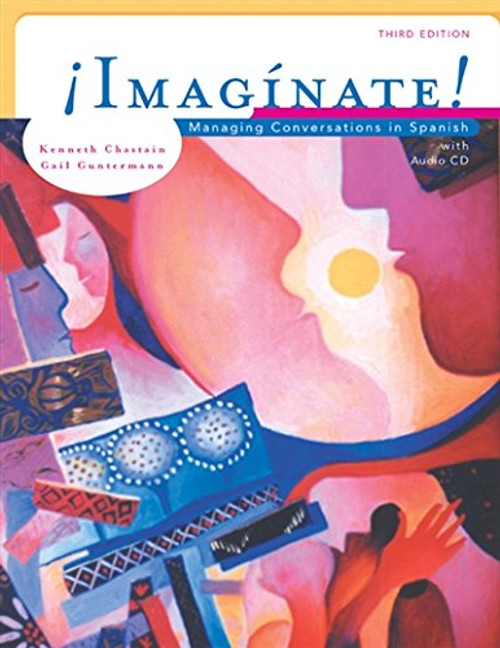 Imaginate!: Managing Conversations in Spanish (with Audio CD) (World Languages)