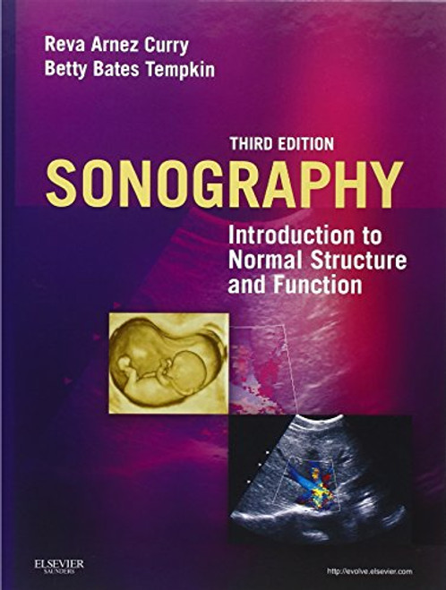Sonography: Introduction to Normal Structure and Function, 3e