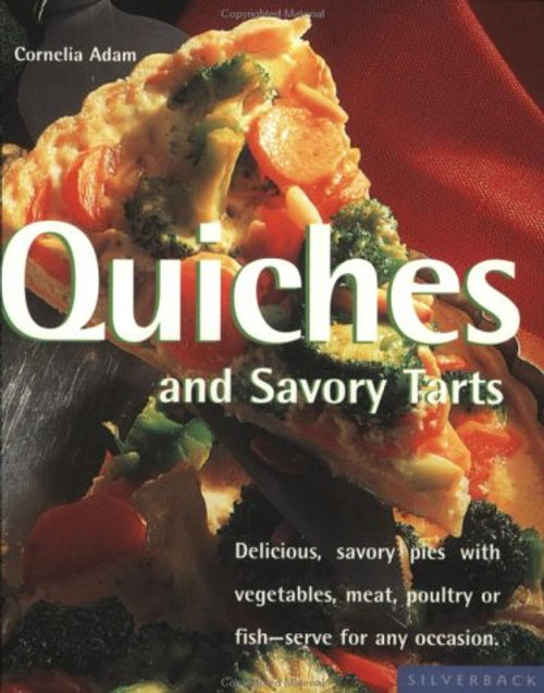 Quiches and Savory Tarts