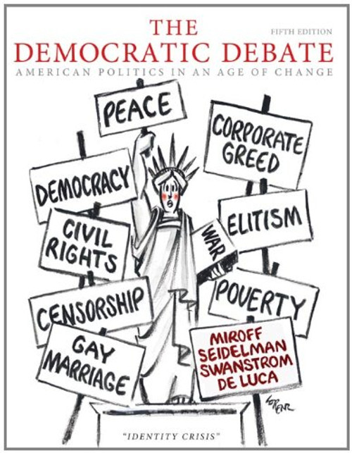 The Democratic Debate: American Politics in an Age of Change