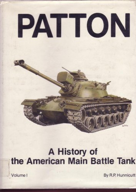 001: Patton: A History of the American Main Battle Tank