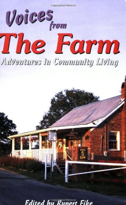 Voices from the Farm: Adventures in Community Living
