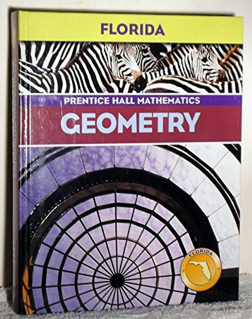 Geometry: Prentice Hall Mathematics (Florida edition)