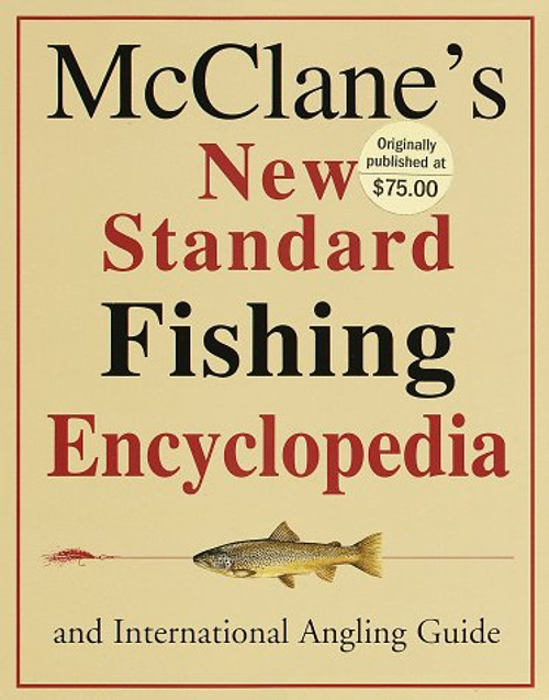 McClane's New Standard Fishing Encyclopedia and International Angling Guide