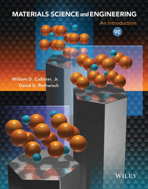 Materials Science and Engineering: An Introduction, 9e and WileyPLUS Registration Card