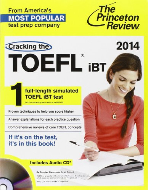 Cracking the TOEFL iBT with Audio CD, 2014 Edition (College Test Preparation)