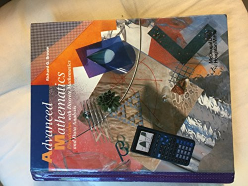 Advanced Mathematics: Precalculus With Discrete Mathematics and Data Analysis