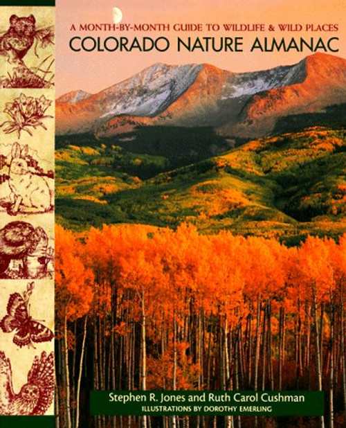 Colorado Nature Almanac: A Month-by-Month Guide to Wildlife and Wild Places