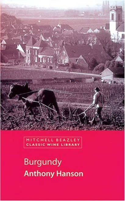 Burgundy (Classic Wine Library)