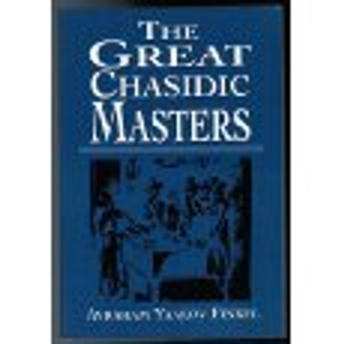 The Great Chasidic Masters
