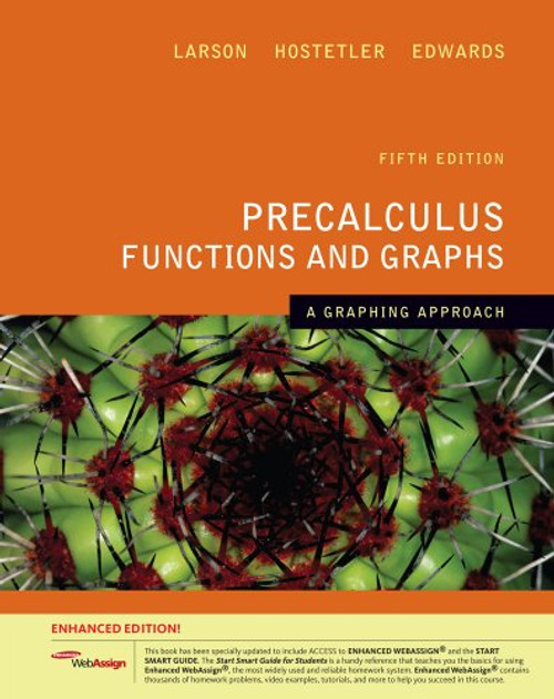 Precalculus Functions and Graphs: A Graphing Approach, Enhanced Edition (with Enhanced WebAssign 1-Semester Printed Access Card) (Available 2010 Titles Enhanced Web Assign)