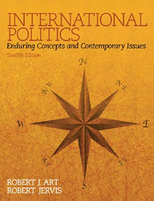 International Politics: Enduring Concepts and Contemporary Issues (12th Edition)