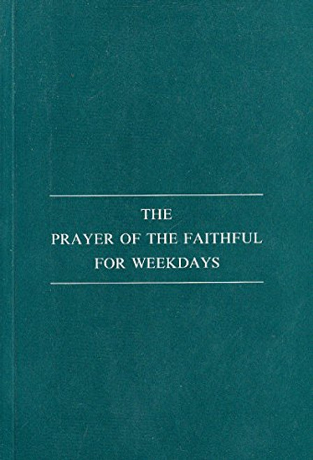 The Prayer of the Faithful for Weekdays