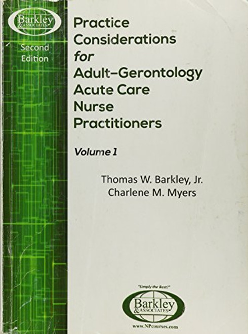 Practice Considerations for Adult - Gerontology Acute Care NPs - Second Edition