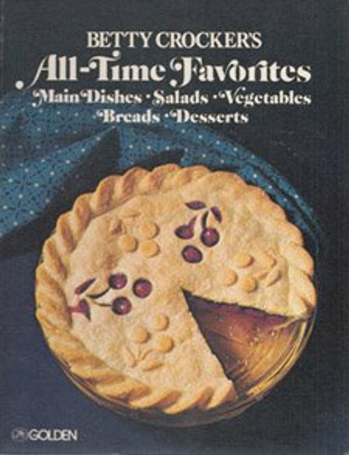 Betty Crocker's All-Time Favorites