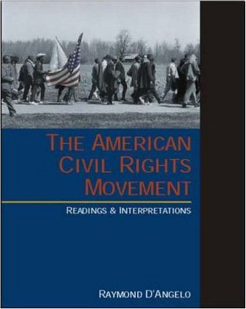 The American Civil Rights Movement: Readings and Interpretations