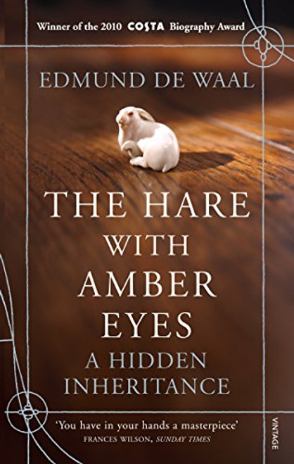 The Hare with Amber Eyes: A Hidden Inheritance