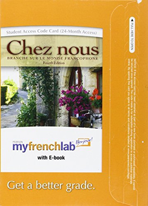 MyFrenchLab with Pearson eText -- Access Card -- for Chez nous: Branch sur le monde francophone (multi semester access) (4th Edition)