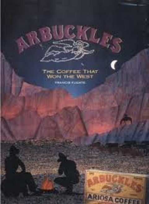 Arbuckles: The Coffee That Won the West