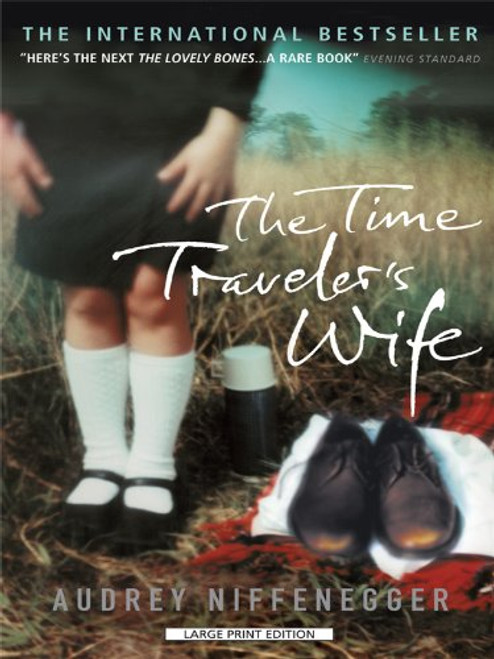 The Time Travelers Wife (Large Print Press)