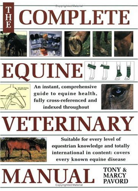 Complete Equine Veterinary Manual: A Comprehensive Guide to Horse Health