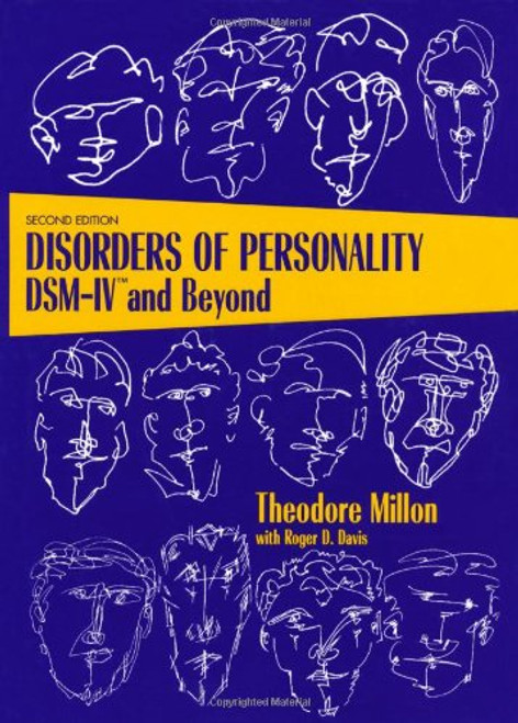 Disorders of Personality: DSM-IV and Beyond (Wiley Series on Personality Processes)