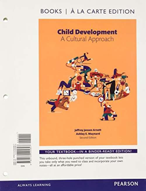 Child Development: A Cultural Approach, Books a la Carte Edition (2nd Edition)