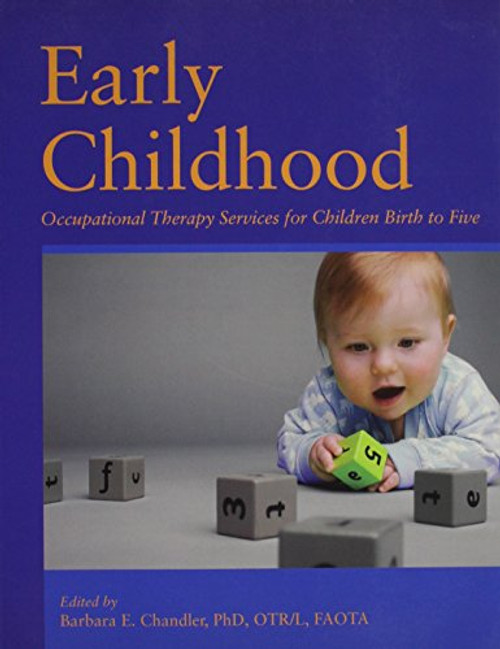 Early Childhood: Occupational Therapy Services for Children Birth to Five