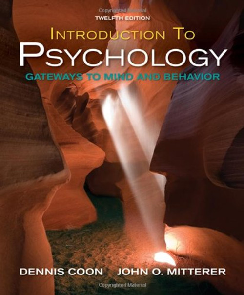 Introduction to Psychology: Gateways to Mind and Behavior with Concept Maps and Reviews (Available Titles CengageNOW)