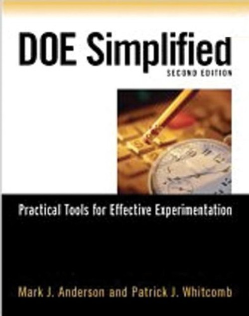 DOE Simplified: Practical Tools for Effective Experimentation, Second Edition