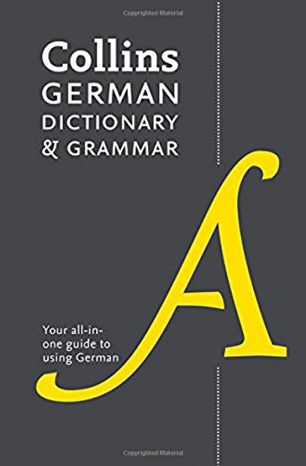 Collins German Dictionary and Grammar: 112,000 Translations Plus Grammar Tips (German and English Edition)