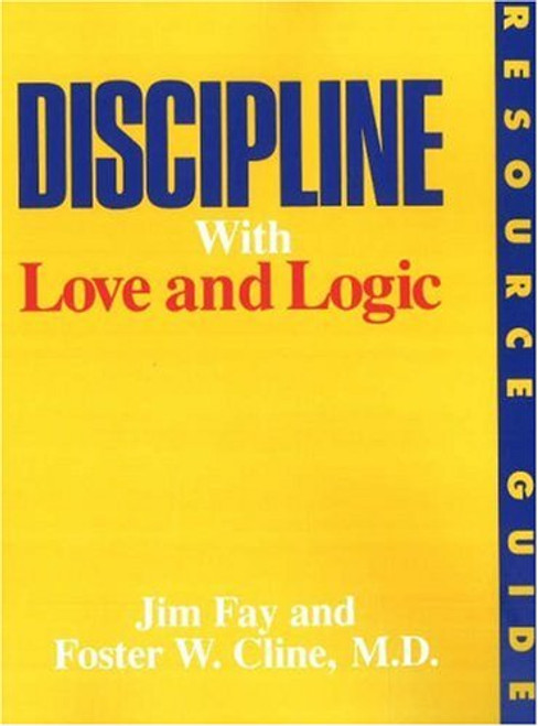 Discipline With Love and Logic Resource Guide
