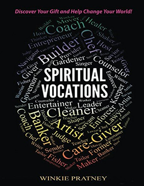 Spiritual Vocations: A Voyage of Discovery (Taken From Nature and Character of God)