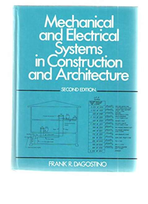 Mechanical and Electrical Systems in Construction and Architecture