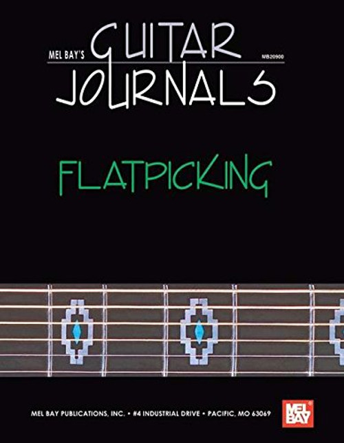 Mel Bay's Guitar Journals: Flatpicking