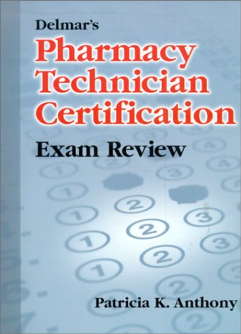 Delmars Pharmacy Technician Certification Exam Review