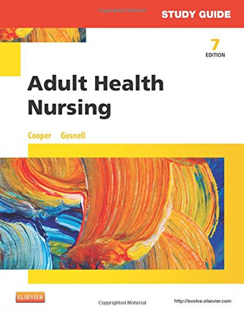 Study Guide for Adult Health Nursing, 7e