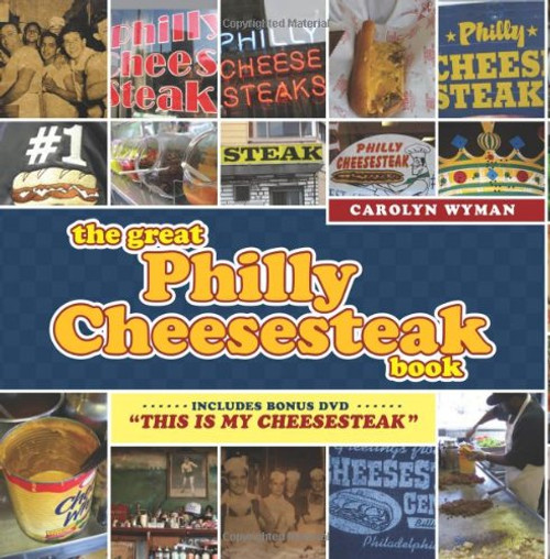 The Great Philly Cheesesteak Book