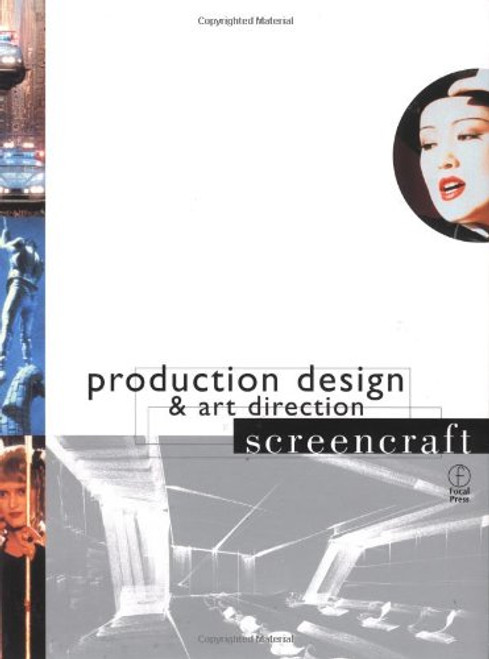 Production Design and Art Direction (Screencraft Series)