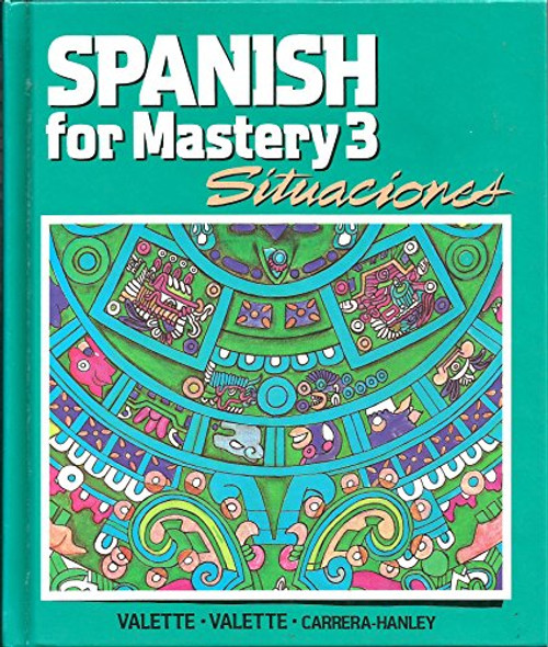 Spanish for Mastery 3: Situaciones