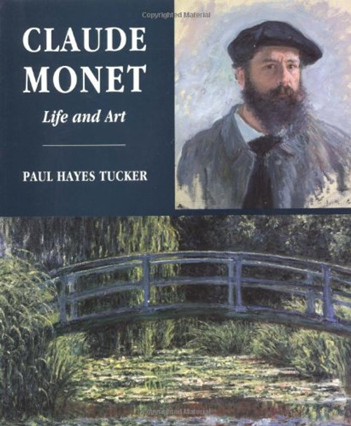 Claude Monet: Life and Art