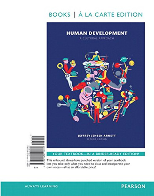 Human Development: A Cultural Approach , Books a la Carte Edition (2nd Edition)