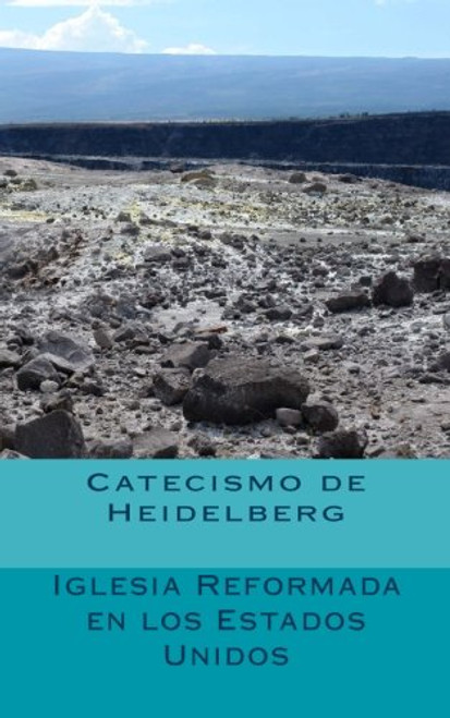 Catecismo de Heidelberg (Spanish Edition)
