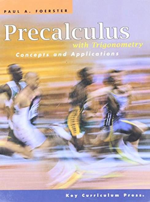 Precalculus with Trigonometry: Concepts and Applications - Student Edition